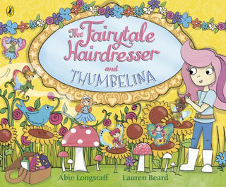 Cover image for 9780141386652 - The Fairytale Hairdresser and Thumbelina