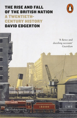 Cover image for 9780141975979 - The Rise and Fall of the British Nation
