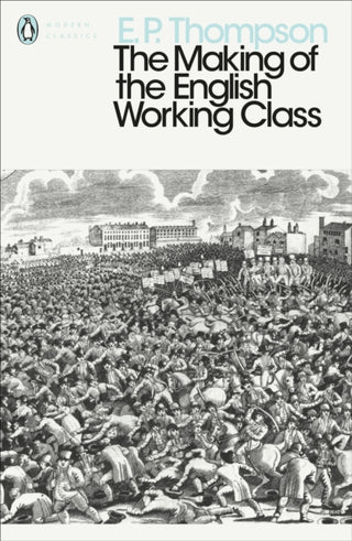 Cover image for 9780141976952 - The Making of the English Working Class