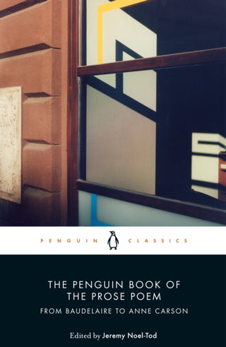 Cover image for 9780141984568 - The Penguin Book of the Prose Poem