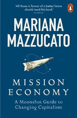 Cover image for 9780141991689 - Mission Economy