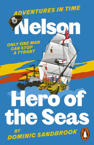 Cover image for 9780141999227 - Adventures in Time: Nelson, Hero of the Seas