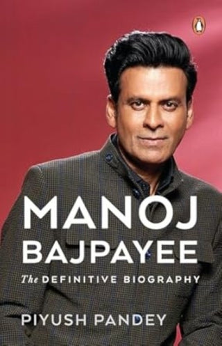 Cover image for 9780143466925 - Manoj Bajpayee
