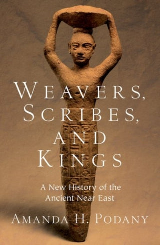 Cover image for 9780190059040 - Weavers, Scribes, and Kings