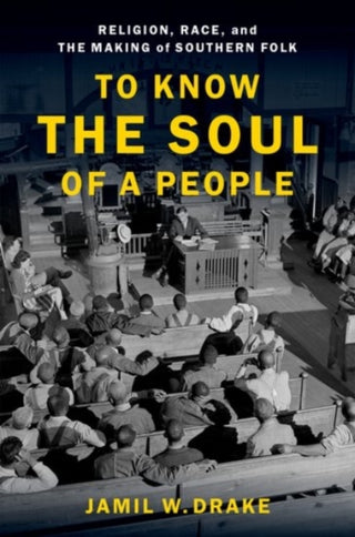 Supplemental image for 9780190082697 - To Know the Soul of a People