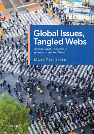 Cover image for 9780190218768 - Global Issues, Tangled Webs