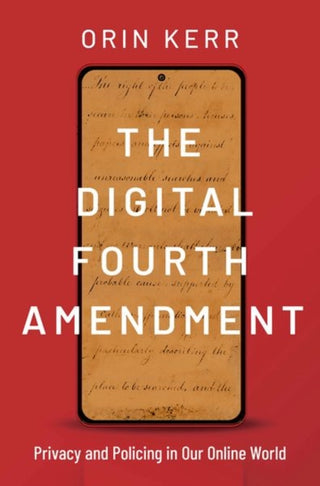 Cover image for 9780190627072 - The Digital Fourth Amendment
