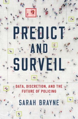 Cover image for 9780190684099 - Predict and Surveil