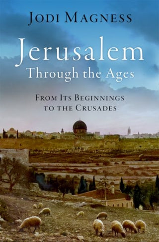 Cover image for 9780190937805 - Jerusalem through the Ages