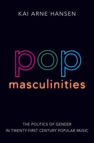 Cover image for 9780190938802 - Pop Masculinities