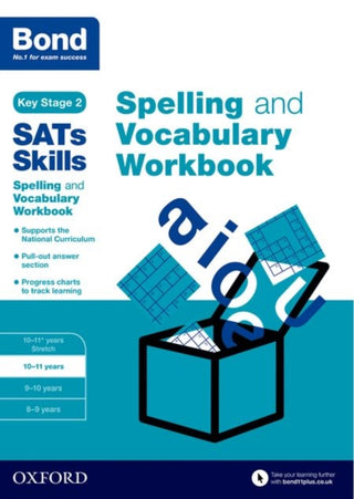 Cover image for 9780192746542 - Bond SATs Skills Spelling and Vocabulary Workbook