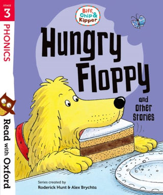 Cover image for 9780192764256 - Read with Oxford: Stage 3: Biff, Chip and Kipper: Hungry Floppy and Other Stories