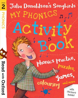 Cover image for 9780192765055 - Read with Oxford: Stage 2: Julia Donaldson's Songbirds: My Phonics Activity Book