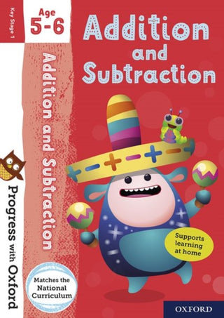 Cover image for 9780192765819 - Progress with Oxford: Progress with Oxford: Addition and Subtraction Age 5-6 - Practise for School with Essential Maths Skills