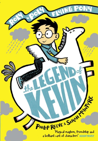 Cover image for 9780192766090 - The Legend of Kevin: A Roly-Poly Flying Pony Adventure