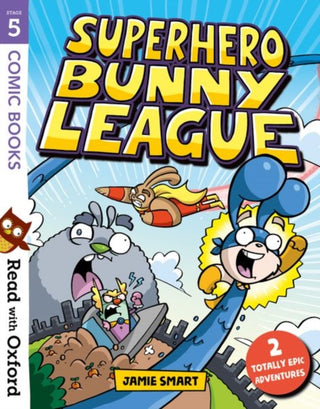 Cover image for 9780192769756 - Read with Oxford: Stage 5: Comic Books: Superhero Bunny League
