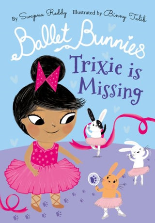 Cover image for 9780192774903 - Ballet Bunnies: Trixie is Missing