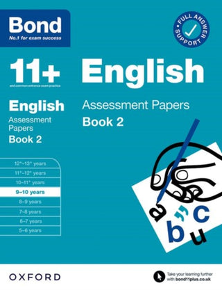Cover image for 9780192777386 - Bond 11+ English Assessment Papers 9-10 Years Book 2: For 11+ GL assessment and Entrance Exams