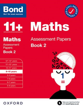 Cover image for 9780192777409 - Bond 11+ Maths Assessment Papers 9-10 Years Book 2: For 11+ GL assessment and Entrance Exams