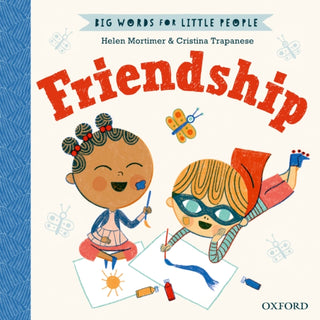 Cover image for 9780192777652 - Big Words for Little People Friendship