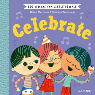 Cover image for 9780192779137 - Big Words for Little People: Celebrate