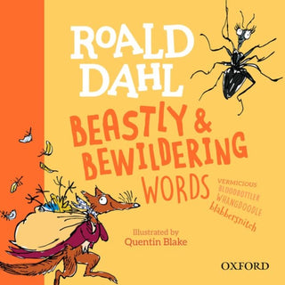 Cover image for 9780192779175 - Roald Dahl's Beastly and Bewildering Words
