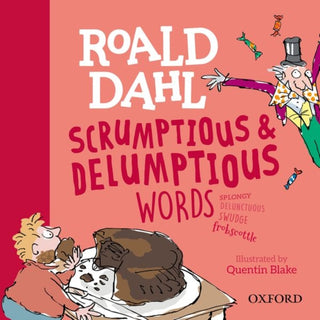 Cover image for 9780192779199 - Roald Dahl's Scrumptious and Delumptious Words