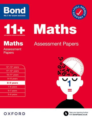 Cover image for 9780192779946 - Bond 11+ Maths Assessment Papers 8-9 years (for GL Assessment & other 11 plus exams)