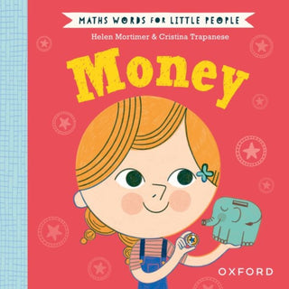Cover image for 9780192783295 - Maths Words for Little People: Money