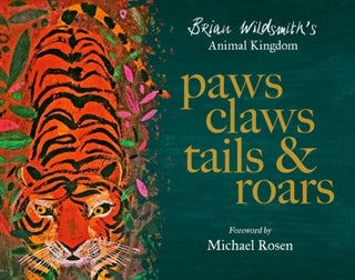Supplemental image for 9780192784216 - Paws, Claws, Tails, & Roars: Brian Wildsmith's Animal Kingdom
