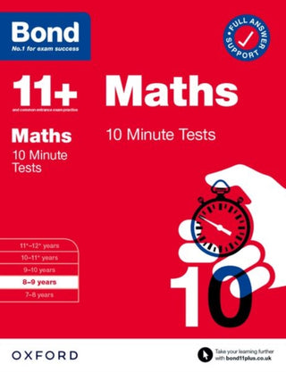 Cover image for 9780192784971 - Bond 11+ Maths 10 Minute Tests with Answer Support 8-9 years (for GL Assessment & other 11 plus exams)
