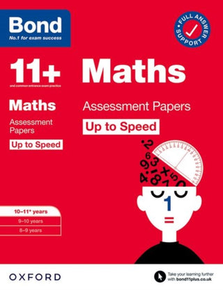 Cover image for 9780192785077 - Bond 11+ Maths Up to Speed Assessment Papers with Answer Support 10-11 years: Ready for the 2025 exam (for GL Assessment & other 11 plus exams)