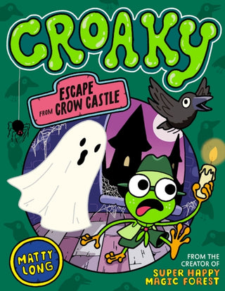 Cover image for 9780192785251 - Croaky: Escape from Crow Castle