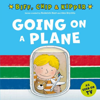 Cover image for 9780192785442 - Going on a Plane (First Experiences with Biff, Chip & Kipper)