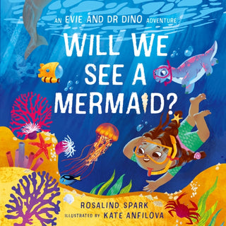 Cover image for 9780192785909 - Evie & Dr Dino: Will We See a Mermaid?