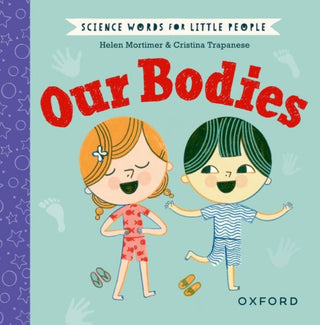 Cover image for 9780192786999 - Science Words for Little People: Our Bodies