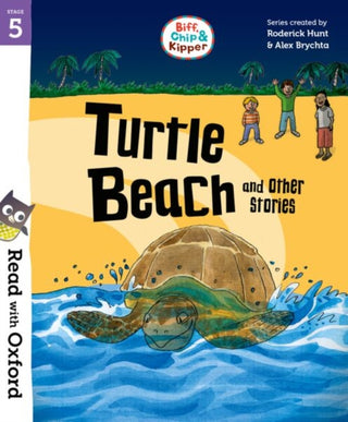 Cover image for 9780192787149 - Read with Oxford: Stage 5: Biff, Chip and Kipper: Turtle Beach and Other Stories