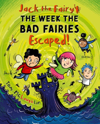 Cover image for 9780192787200 - Jack the Fairy: The Week the Bad Fairies Escaped