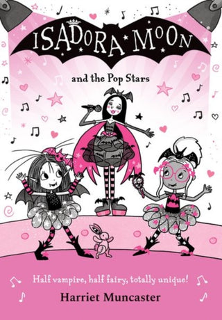 Cover image for 9780192787873 - Isadora Moon and the Pop Stars: The internationally bestselling series from Harriet Muncaster-now on TV!