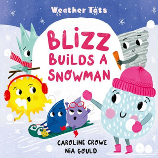 Supplemental image for 9780192788108 - Weather Tots: Blizz Builds a Snowman