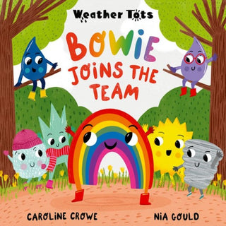Cover image for 9780192788146 - Weather Tots: Bowie Joins the Team