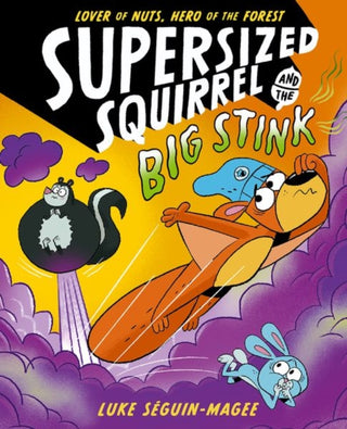 Cover image for 9780192788221 - Supersized Squirrel and the Big Stink