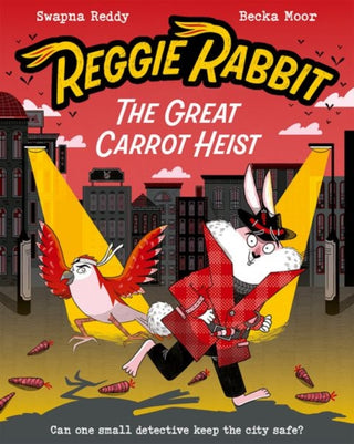 Cover image for 9780192788337 - Reggie Rabbit: The Great Carrot Heist