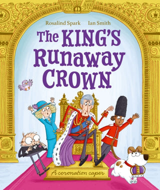 Cover image for 9780192788580 - The King's Runaway Crown: A coronation caper