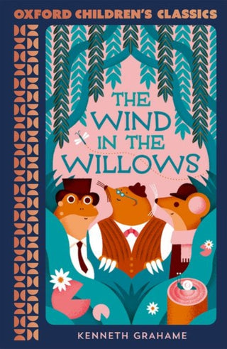 Cover image for 9780192789389 - Oxford Children's Classics: The Wind in the Willows