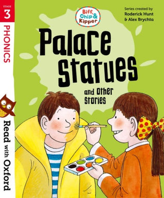 Cover image for 9780192789471 - Read with Oxford: Stage 3: Biff, Chip and Kipper: Palace Statues and Other Stories