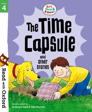 Cover image for 9780192789488 - Read with Oxford: Stage 4: Biff, Chip and Kipper: The Time Capsule and Other Stories