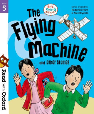 Cover image for 9780192789495 - Read with Oxford: Stage 5: Biff, Chip and Kipper: The Flying Machine and Other Stories