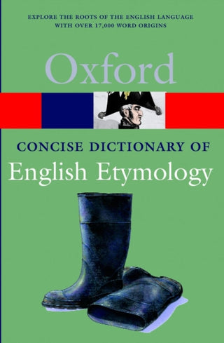Supplemental image for 9780192830982 - The Concise Oxford Dictionary of English Etymology
