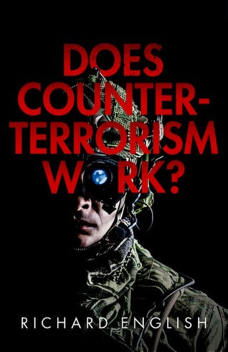 Cover image for 9780192843340 - Does Counter-Terrorism Work?